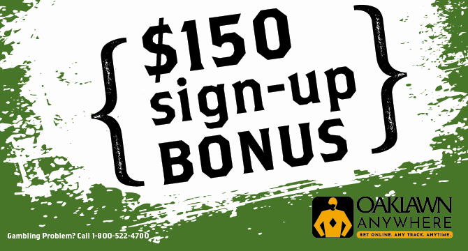 Oaklawn Anywhere $150 Sign Up Bonus